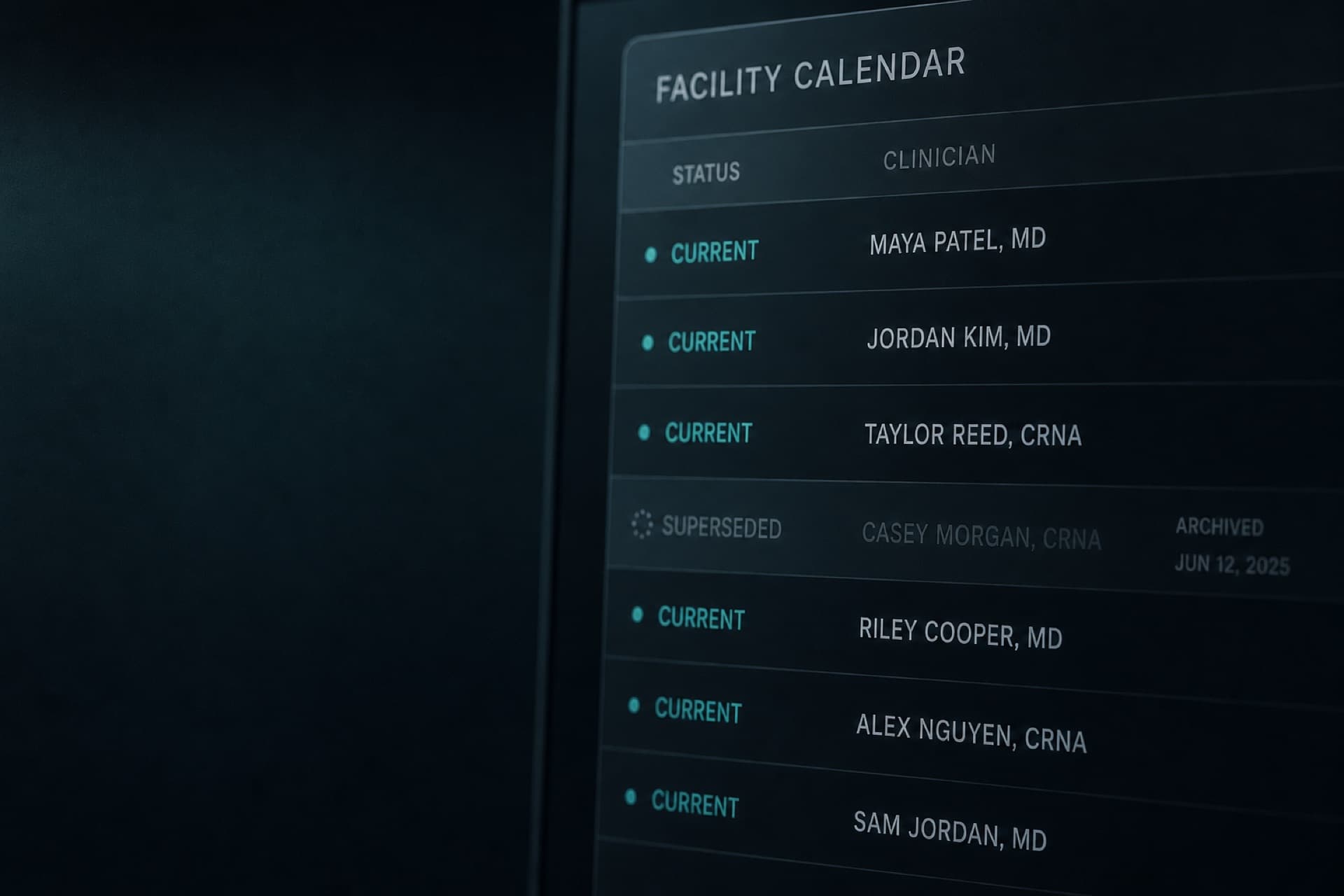 A dark sea-glass facility calendar with one clinician credential row dimmed to a superseded state while live rows stay current.